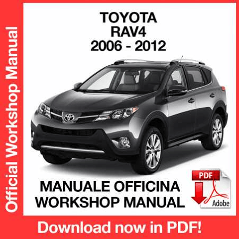Toyota Rav4 AC30 (2006-2007-2008-2009-2010-2011-2012) (EN) Workshop Repair Manual Download PDF