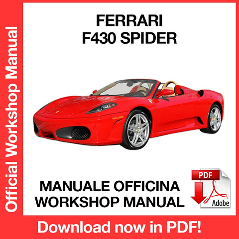 FERRARI F430 SPIDER (2004, 2005, 2006, 2007, 2008, 2009) (EN) Workshop Repair Manual Download PDF