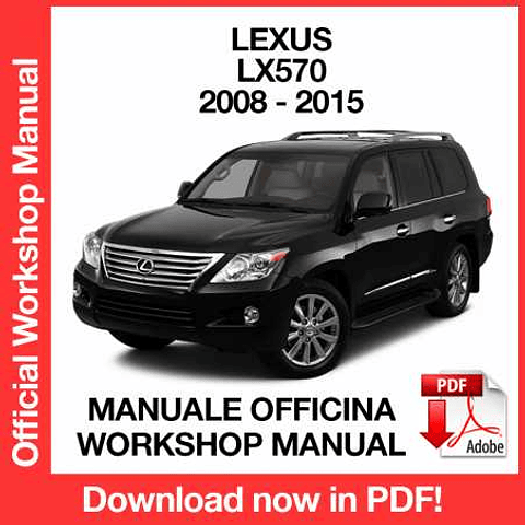 Lexus LX570 (2008, 2009, 2010, 2011, 2012, 2013, 2014, 2015) (EN) Workshop Repair Manual Download PDF