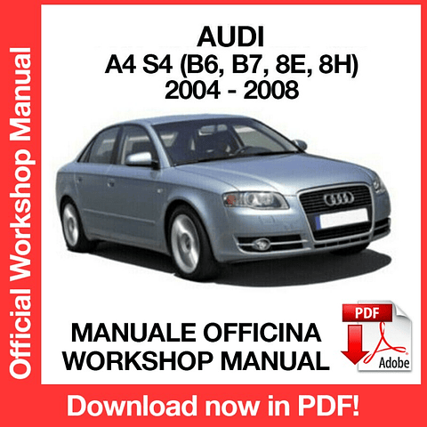 AUDI A4 S4 (2004, 2005, 2006, 2007, 2008) (EN) Workshop Repair Manual Download PDF