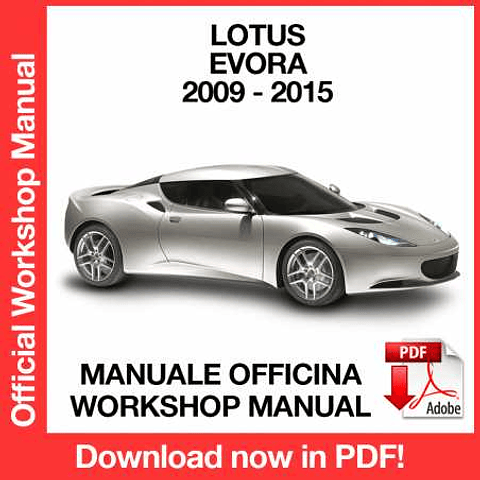 Lotus Evora (2009, 2010, 2011, 2012, 2013, 2014, 2015) (EN) Workshop Repair Manual Download PDF