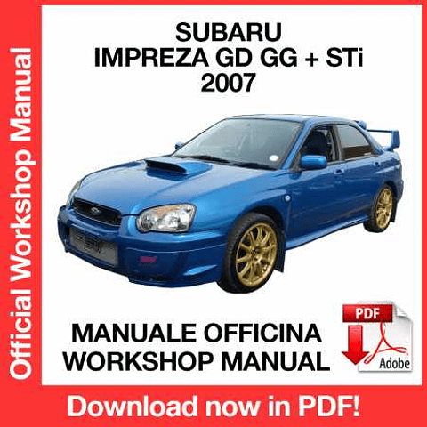 Subaru Impreza GD GG + STi WRX (2007) Workshop Repair Manual Download PDF