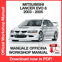Mitsubishi Lancer Evo 8 (2003, 2004, 2005) (EN) Workshop Repair Manual Download PDF