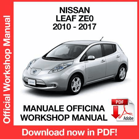 Nissan Leaf Ze0 (2010, 2011, 2012, 2013, 2014, 2015, 2016, 2017) (EN) Workshop Repair Manual Download PDF