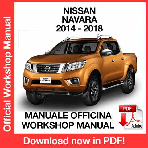 Nissan Navara NP300 D23 (2014, 2015, 2016, 2017, 2018) (EN) Workshop Repair Manual Download PDF