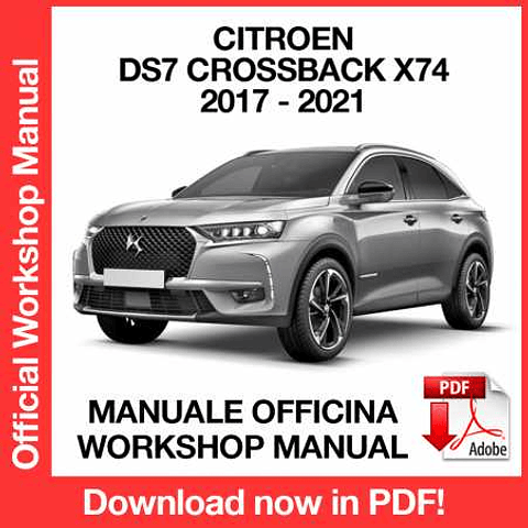 Citroen DS7 Crossback X74 (2017, 2018, 2019, 2020, 2021) (EN) Workshop Repair Manual Download PDF