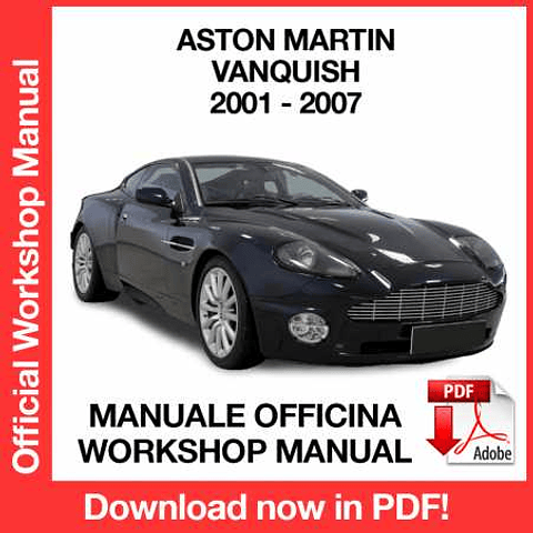 Aston Martin Vanquish (2001, 2002, 2003, 2004, 2005, 2006, 2007) (EN) Workshop Repair Manual Download PDF