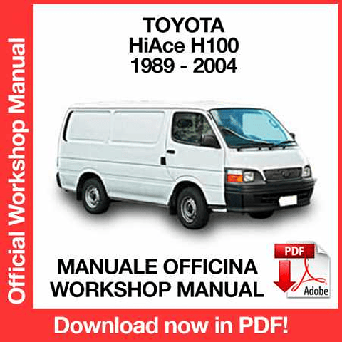 Toyota HiAce H100 (1996, 1997, 1998, 1999, 2000, 2001, 2002, 2003, 2004) (EN) Workshop Repair Manual Download PDF