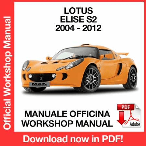 Lotus Elise (2004, 2005, 2006, 2007, 2008, 2009, 2010, 2011, 2012) (EN) Workshop Repair Manual Download PDF