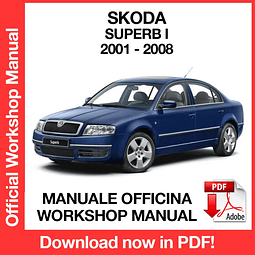Skoda Superb MK1 (2001, 2002, 2003, 2004, 2005, 2006, 2007, 2008) (EN) Workshop Repair Manual Download PDF