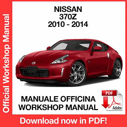 Nissan 370Z (2010, 2011, 2012, 2013, 2014) (EN) Workshop Repair Manual Download PDF