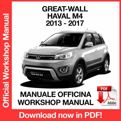 Great Wall Haval M4 (2013, 2014, 2015, 2016, 2017) (EN) Workshop Repair Manual Download PDF