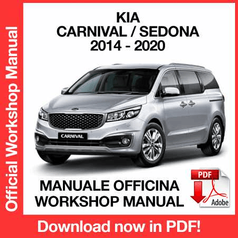Kia Carnival Sendona (2014, 2015, 2016, 2017, 2018, 2019, 2020) (EN) Workshop Repair Manual Download PDF