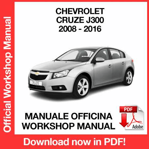 Chevrolet Cruze J300 (2008, 2009, 2010, 2011) (EN) Workshop Repair Manual Download PDF
