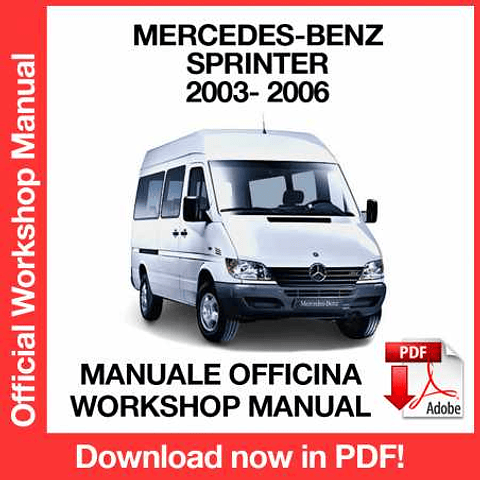 Mercedes Benz Sprinter (2003, 2004, 2005, 2006) (EN) Workshop Repair Manual Download PDF