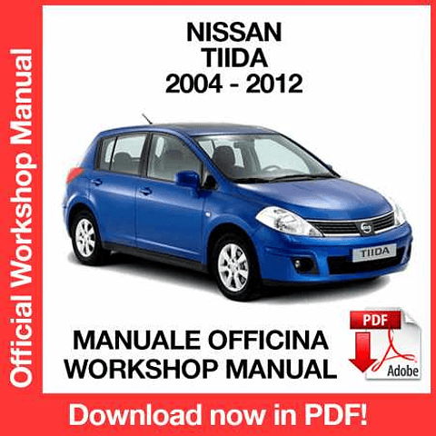 Nissan Tiida C11 (2004, 2005, 2006, 2007, 2008) (EN) Workshop Repair Manual Download PDF