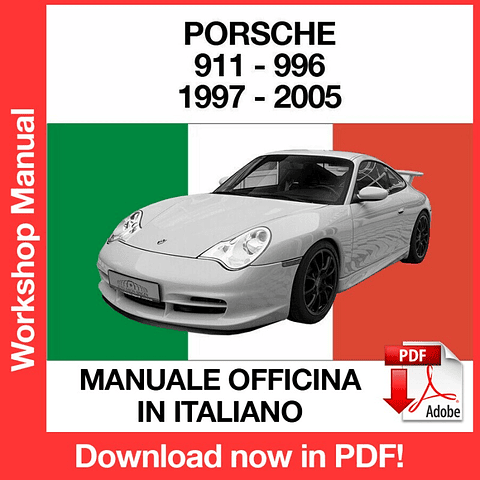 Porsche 911 996 (2001, 2002, 2003, 2004, 2005) (ITA) Workshop Repair Manual Download PDF
