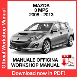 Mazda 3 MPS (2008, 2009, 2010, 2011, 2012, 2013) (EN) Workshop Repair Manual Download PDF