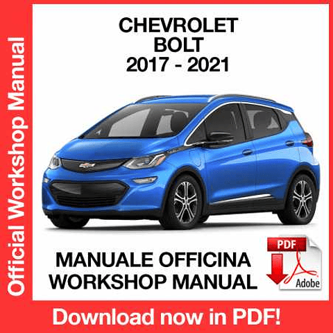 Chevrolet Bolt (2017, 2018, 2019, 2020, 2021) (EN) Workshop Repair Manual Download PDF