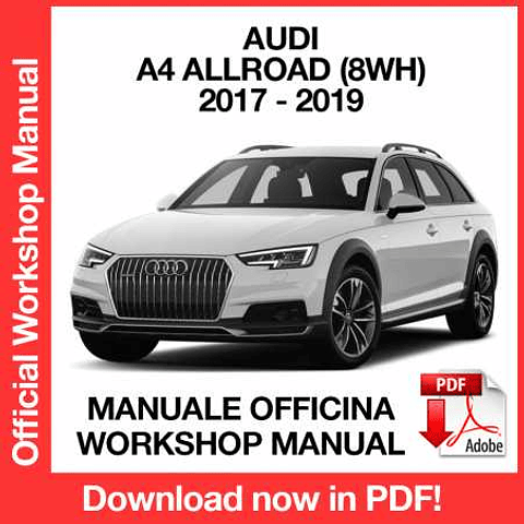 Audi A4 Allroad 8WH (2017, 2018, 2019) (EN) Workshop Repair Manual Download PDF