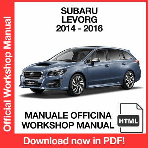 Subaru Levorg (2014, 2015, 2016) (EN) Workshop Repair Manual Download PDF