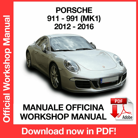 Porsche 911 991 (2012, 2013, 2014, 2015, 2016) (EN) Workshop Repair Manual Download PDF