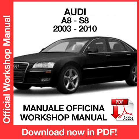 AUDI A8 S8 (2003, 2004, 2005, 2006, 2007, 2008, 2009, 2010) (EN) Workshop Repair Manual Download PDF