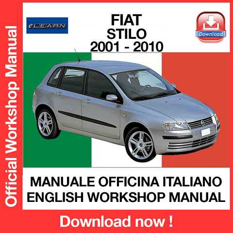 Fiat Stilo (2001, 2002, 2003, 2004, 2005, 2006, 2007, 2008, 2009, 2010) (ITA) (EN) eLEARN Workshop Repair Manual Download PDF