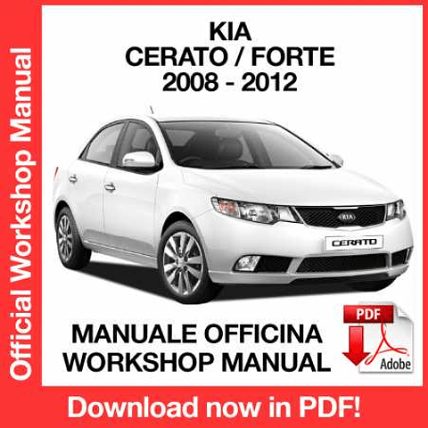 Kia Cerato Forte (2008, 2009, 2010, 2011, 2012) (EN) Workshop Repair Manual Download PDF