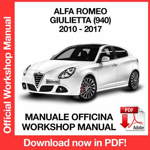 Alfa Romeo GIULIETTA (2010, 2011, 2012, 2013, 2014, 2015, 2016, 2017) (ITA) Workshop Repair Manual Download PDF