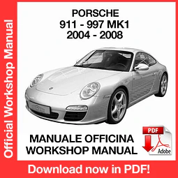 Porsche 911 997 MK1 (2004, 2005, 2006, 2007, 2008) (EN) Workshop Repair Manual Download PDF