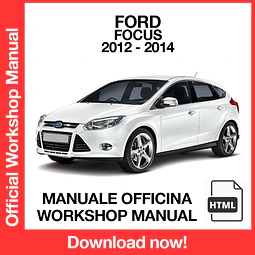 Ford Focus (2012, 2013, 2014) (EN) Workshop Repair Manual Download PDF