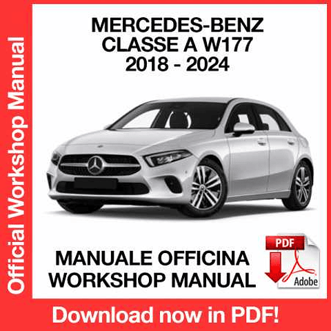 Mercedes Benz A Class W177 (2018, 2019, 2020, 2021) (ITA) Workshop Repair Manual Download PDF