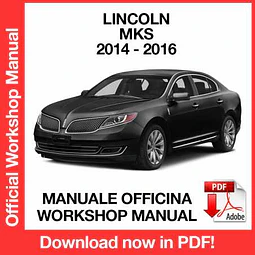 Lincoln MKS (2014, 2015, 2016) (EN) Workshop Repair Manual Download PDF