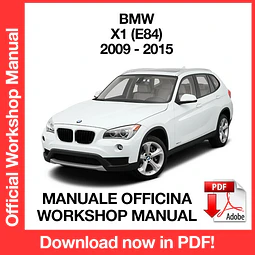 BMW X1 E84 (2009, 2010, 2011, 2012, 2013, 2014, 2015) (EN) Workshop Repair Manual Download PDF
