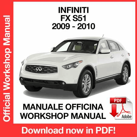 Infiniti FX S51 (2009-2010) (EN) Workshop Repair Manual Download PDF