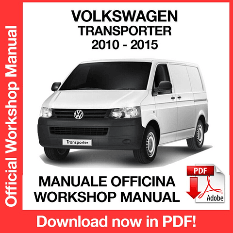 Volkswagen Transporter T5 (2010-2011-2012-2013-2014-2015) (EN) Workshop Repair Manual Download PDF