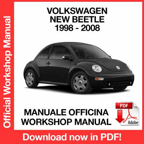 Volkswagen New Beetle (1998-1999-2000-2001-2002-2003-2004-2005-2006-2007-2008-2008) (EN) Workshop Repair Manual Download PDF