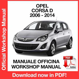 Opel Corsa D (2006, 2007, 2008, 2009, 2010, 2011, 2012, 2013, 2014) (EN) Workshop Repair Manual Download PDF