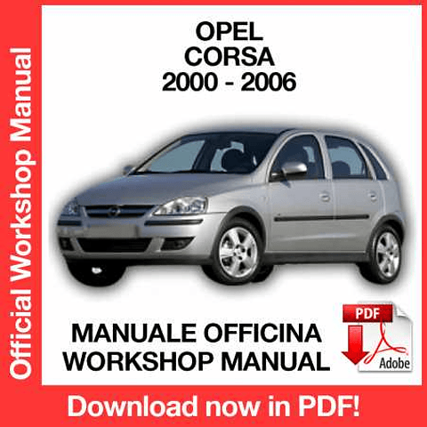 Opel Corsa C (2000, 2001, 2002, 2003, 2004, 2005, 2006) (EN) Workshop Repair Manual Download PDF