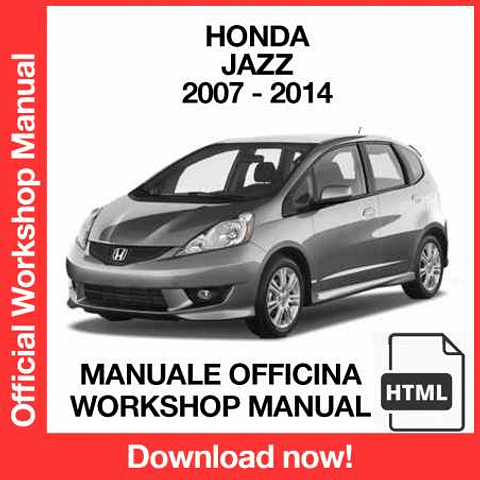 Honda Jazz (2007, 2008, 2009, 2010, 2011, 2012, 2013, 2014) (EN) Workshop Repair Manual Download PDF