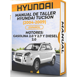 Manuale di officina Hyundai Tucson (2004-2009) PDF 2.0  2.7 E 2.0 Gasolio