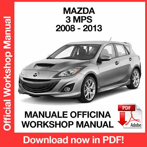 Manuale Officina Mazda 3 MPS (2008-2009-2010-2011-2012-2013) (EN)