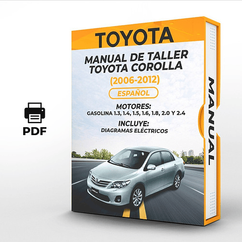 Manuale di officina Toyota Corolla (2006, 2007, 2008, 2009, 2010, 2011, 2012) 1.3, 1.4, 1.5, 1.6, 1.8, 2.0 E 2.4