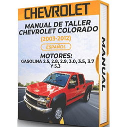 Manuale di officina Chevrolet Colorado 2008, 2009, 2010, 2011, 2012 MOTORE: BENZINA 2.5, 2.8, 2.9, 3.0, 3.5, 3.7 E 5.3)
