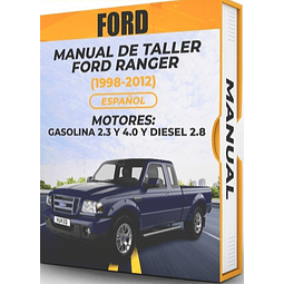 Manuale d'officina Ford Ranger (1998, 1999, 2000, 2001, 2002, 2003, 2004) BENZINA 2.3 e 4.0 e DIESEL 2.8