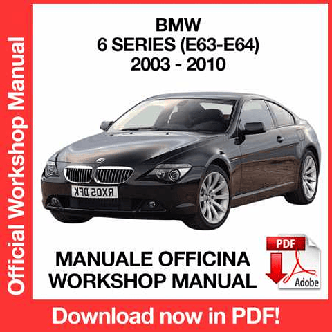 Manuale Officina BMW Serie 6 E63 E64 (2003-2004-2005-2006-2007-2008-2009-2010) (EN)