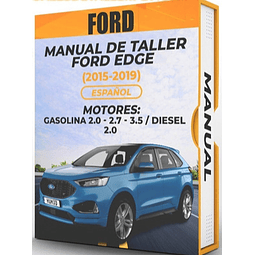 Manuale officina Ford Edge 2015, 2016, 2017, 2018, 2019 BENZINA 2.0 - 2.7 - 3.5 / DIESEL 2.0 PDF