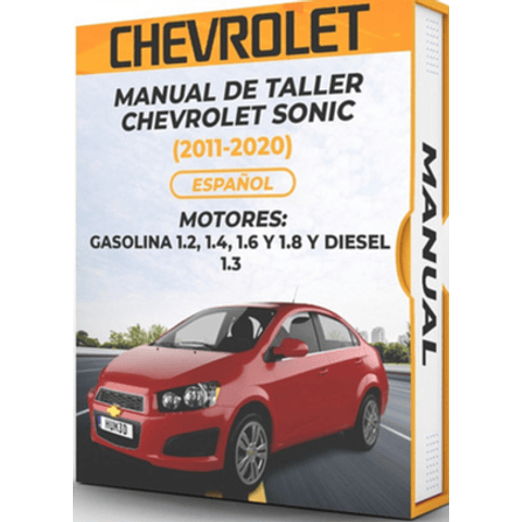 Manuale d'officina Chevrolet Sonic (2011, 2012, 2013, 2014, 2015, 2016, 2017, 2018, 2019, 2020) BENZINA 1.2, 1.4, 1.6 e 1.8 E DIESEL 1.3