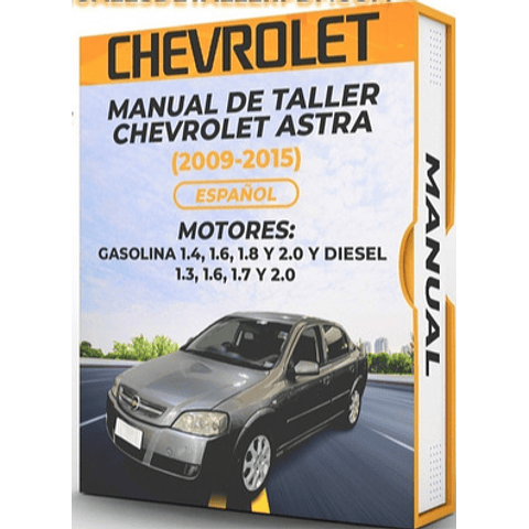 Manuale di officina Chevrolet Astra (2009, 2010, 2011, 2012) BENZINA 1.4, 1.6, 1.8 E 2.0 E DIESEL 1.3, 1.6, 1.7 E 2.0